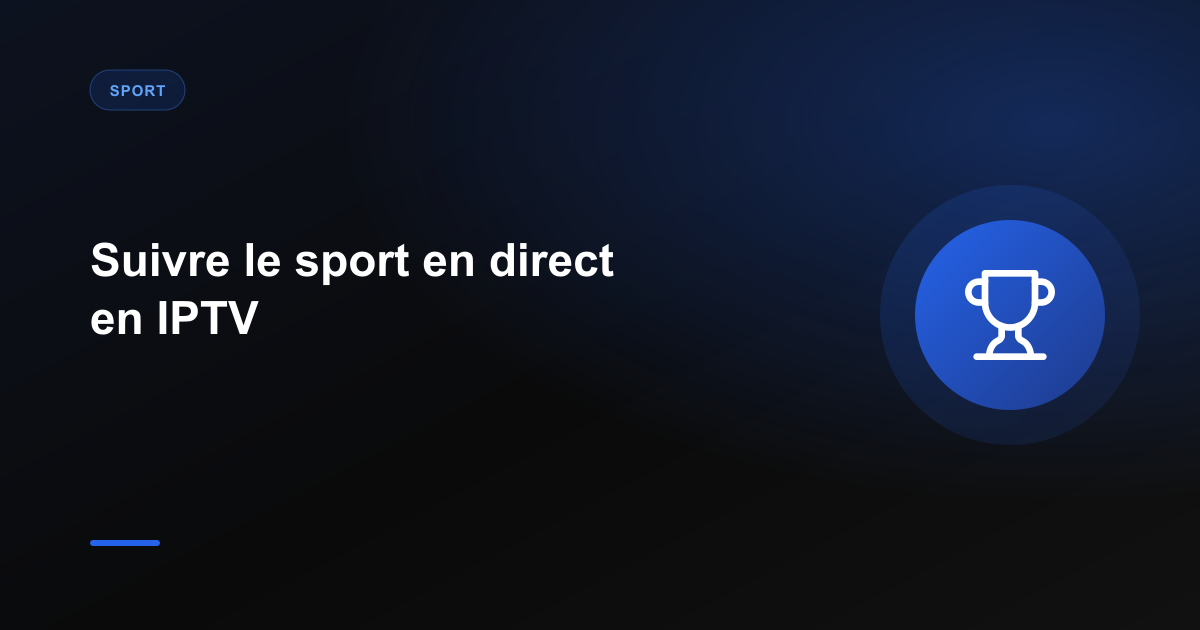 Suivre le sport en direct en IPTV : Ligue des Champions, Premier League, F1 et plus